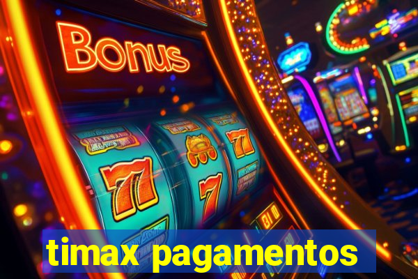 timax pagamentos